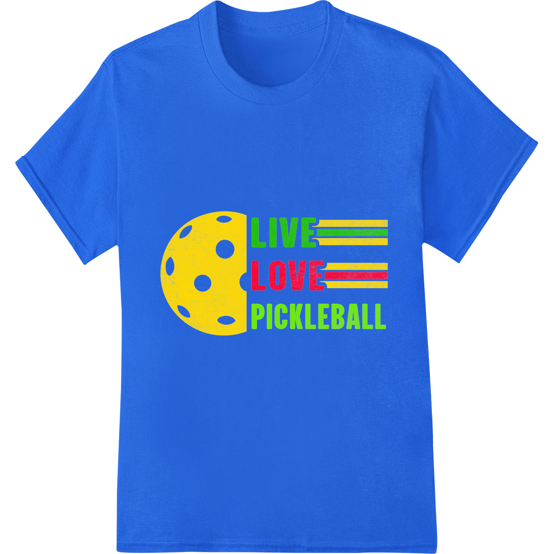 Live, Love, Play: Bold Pickleball DTF Print Heat Transfer on blue shirt - SUPERDTF-DTF Prints-DTF Transfers-Custom DTF Prints