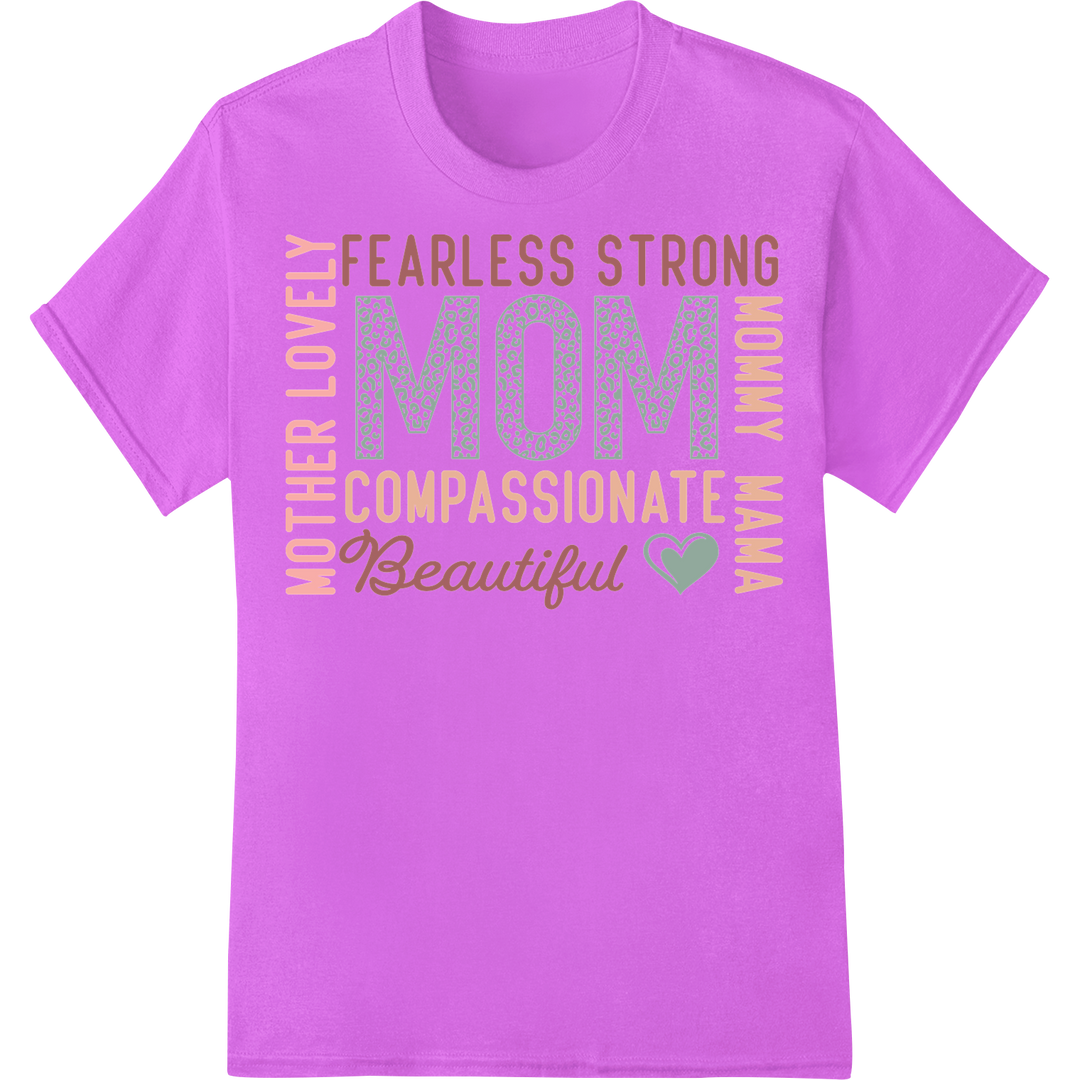 Fearless Strong Compassionate Beautiful MOM Mother's Day PNG on purple shirt - SUPERDTF-DTF Prints-DTF Transfers-Custom DTF Prints