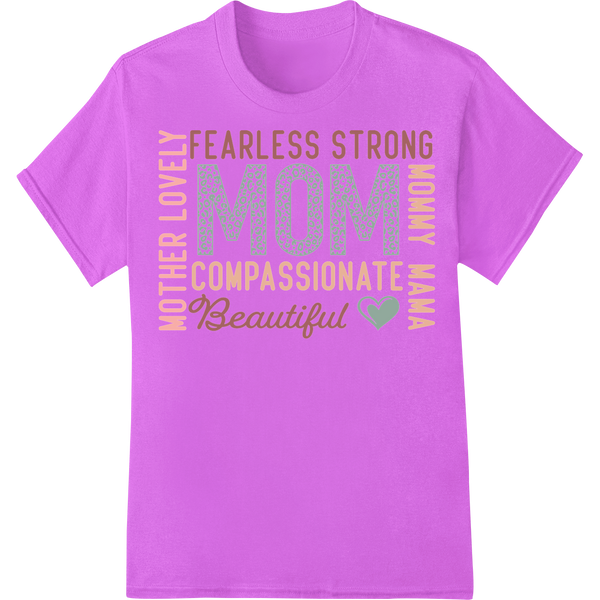 Fearless Strong Compassionate Beautiful MOM Mother's Day PNG on purple shirt - SUPERDTF-DTF Prints-DTF Transfers-Custom DTF Prints