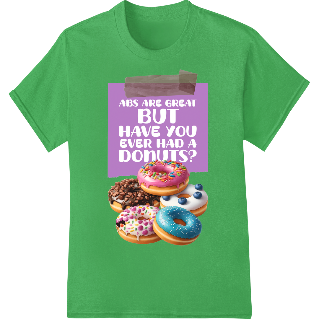 Abs vs Donuts: Funny Foodie Fitness DTF Print Transfer on green shirt - SUPERDTF-DTF Prints-DTF Transfers-Custom DTF Prints