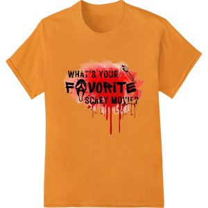 Durable custom garment printing applied to Terrifying 'Favorite Scary Movie' Halloween DTF Transfer