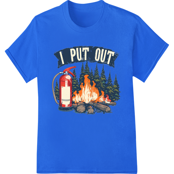 I Put Out Firefighter Campfire DTF Print Heat Transfer on blue shirt - SUPERDTF-DTF Prints-DTF Transfers-Custom DTF Prints