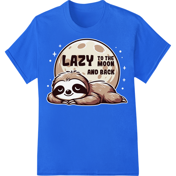 Sloth in Space: Lazy to the Moon and Back DTF Print on blue shirt - SUPERDTF-DTF Prints-DTF Transfers-Custom DTF Prints