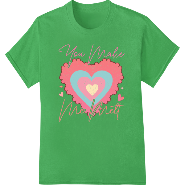 Retro Valentine's Day Heart - You Make My Heart Melt on green shirt - SUPERDTF-DTF Prints-DTF Transfers-Custom DTF Prints