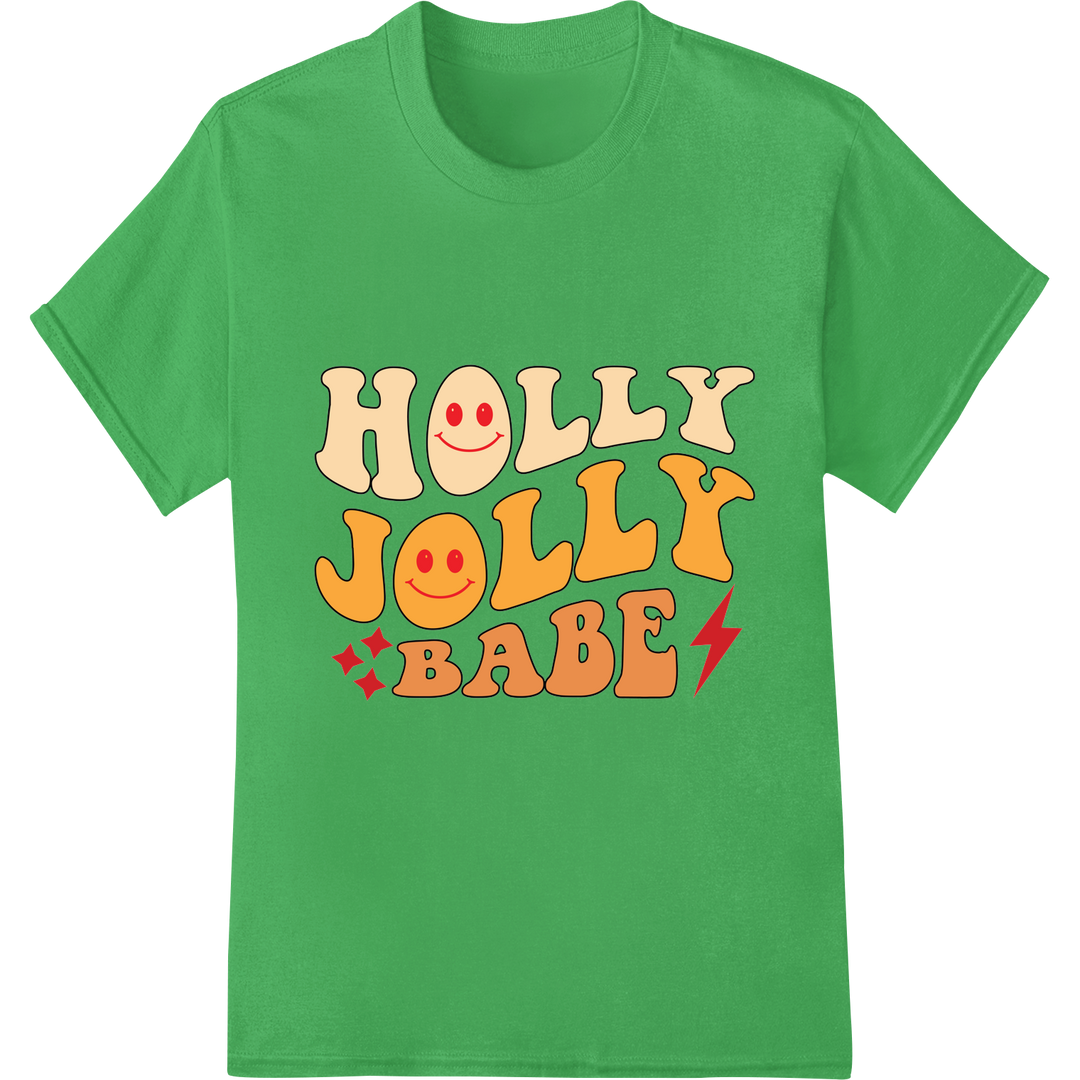 Playful 'HOLLY JOLLY BABE' Christmas Typography DTF Print on green shirt - SUPERDTF-DTF Prints-DTF Transfers-Custom DTF Prints