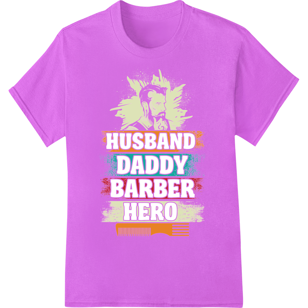 Celebrate Barber Heroes: Husband, Daddy, Barber DTF Print on purple shirt - SUPERDTF-DTF Prints-DTF Transfers-Custom DTF Prints