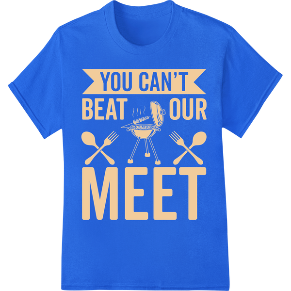 Playful 'You Can't Beat Our Meat' BBQ Grill DTF Print Transfer on blue shirt - SUPERDTF-DTF Prints-DTF Transfers-Custom DTF Prints