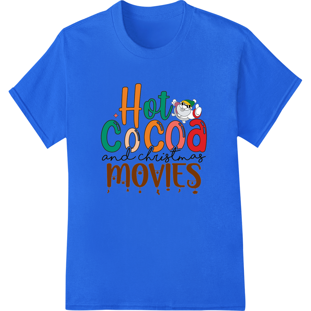 Festive 'Hot Cocoa & Christmas Movies' Heat Transfer Design on blue shirt - SUPERDTF-DTF Prints-DTF Transfers-Custom DTF Prints