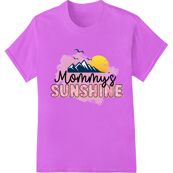 A vibrant and colorful design featuring a mountain scene with the text 'Mommy's Sunshine', perfect for a heat transfer print.