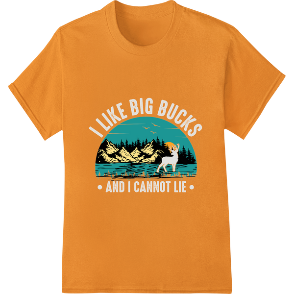 I Like Big Bucks Hunting DTF Print Heat Transfer | Super DTF on orange shirt - SUPERDTF-DTF Prints-DTF Transfers-Custom DTF Prints