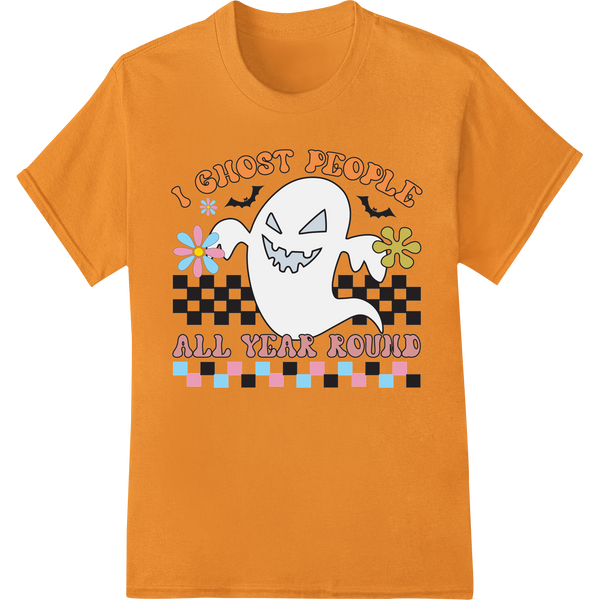 I Ghost People All Year Round: Funny Halloween DTF Print on orange shirt - SUPERDTF-DTF Prints-DTF Transfers-Custom DTF Prints