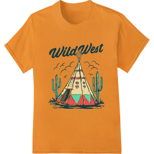 Innovative customized apparel design on Whimsical Wild West Teepee Adventure - DTF Print Transfer