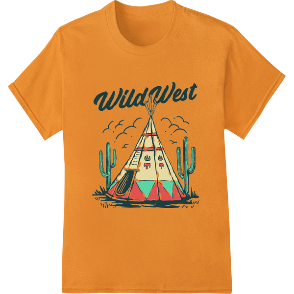 Innovative customized apparel design on Whimsical Wild West Teepee Adventure - DTF Print Transfer