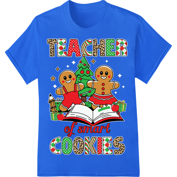 Teacher of Smart Cookies - Festive DTF Christmas Transfer on blue shirt - SUPERDTF-DTF Prints-DTF Transfers-Custom DTF Prints