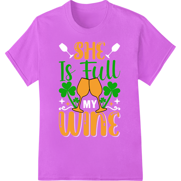 She Is Full Wine – Witty St. Patrick's Day DTF Print on purple shirt - SUPERDTF-DTF Prints-DTF Transfers-Custom DTF Prints