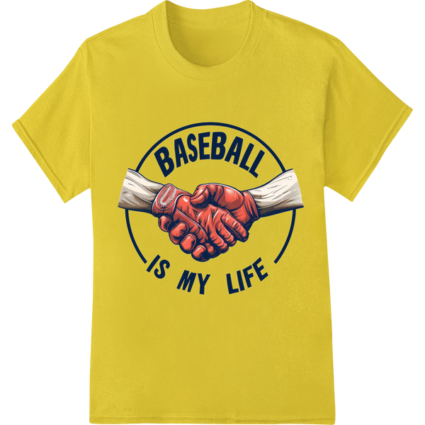 Bold 'Baseball Is My Life' DTF Print Heat Transfer on yellow shirt - SUPERDTF-DTF Prints-DTF Transfers-Custom DTF Prints