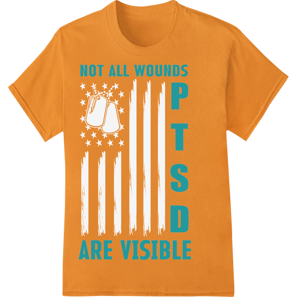 NOT ALL WOUNDS VISIBLE PTSD Awareness DTF Heat Transfer on orange shirt - SUPERDTF-DTF Prints-DTF Transfers-Custom DTF Prints