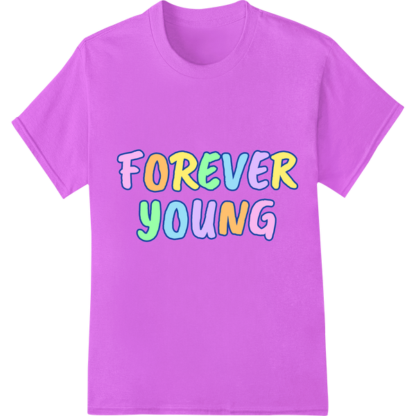 Forever Young: Embrace Your Eternal Youthful Spirit on purple shirt - SUPERDTF-DTF Prints-DTF Transfers-Custom DTF Prints