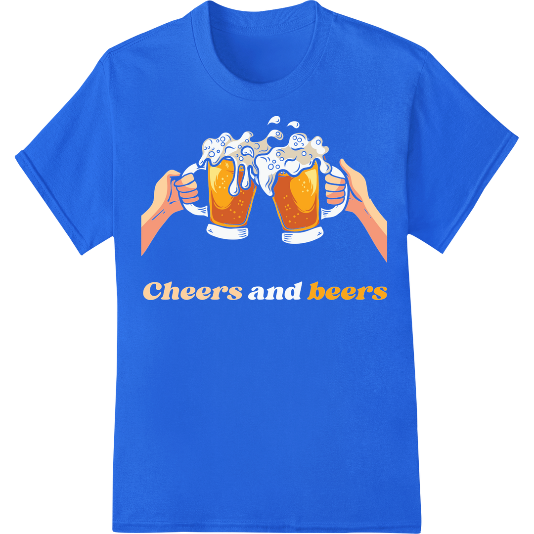 Raise a Toast: Vibrant 'Cheers Beers' DTF Print Heat Transfer on blue shirt - SUPERDTF-DTF Prints-DTF Transfers-Custom DTF Prints