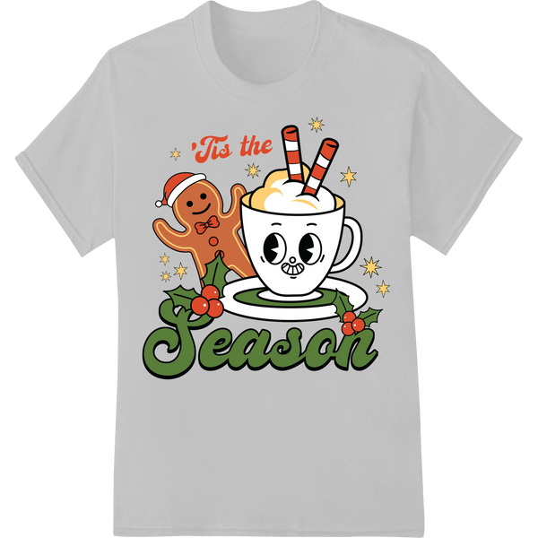 'Tis the Season Christmas Gingerbread DTF Heat Transfer on white shirt - SUPERDTF-DTF Prints-DTF Transfers-Custom DTF Prints