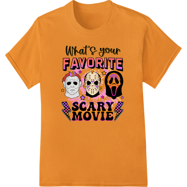 Horror Icons Ask: What's Your Favorite Scary Movie? on orange shirt - SUPERDTF-DTF Prints-DTF Transfers-Custom DTF Prints