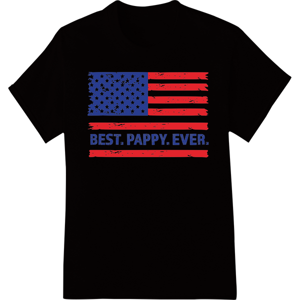 Super DTF 'BEST. PAPPY. EVER.' Father's Day Patriotic Print on black shirt - SUPERDTF-DTF Prints-DTF Transfers-Custom DTF Prints