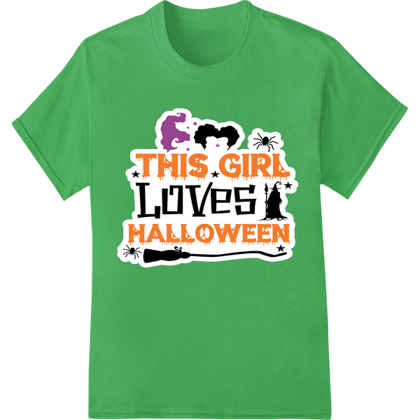 Colorful 'This Girl Loves Halloween' design showing a girl in a witch hat with pumpkins, bats, and spooky text - perfect for...