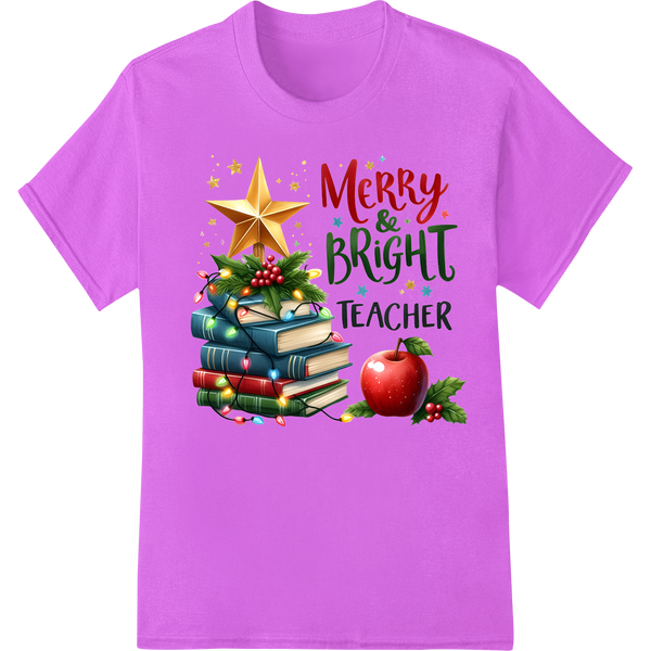 Merry & Bright Teacher DTF Print Heat Transfer | Christmas on purple shirt - SUPERDTF-DTF Prints-DTF Transfers-Custom DTF Prints