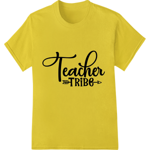 Vibrant high-quality t-shirt printing print on Join the Teacher Tribe: Bold DTF Print Heat Transfer