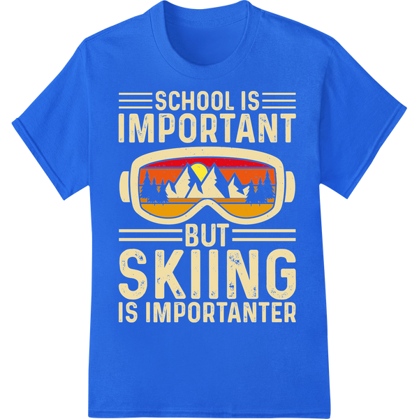 Retro Ski Lover's Motto: School vs. Skiing DTF Print on blue shirt - SUPERDTF-DTF Prints-DTF Transfers-Custom DTF Prints