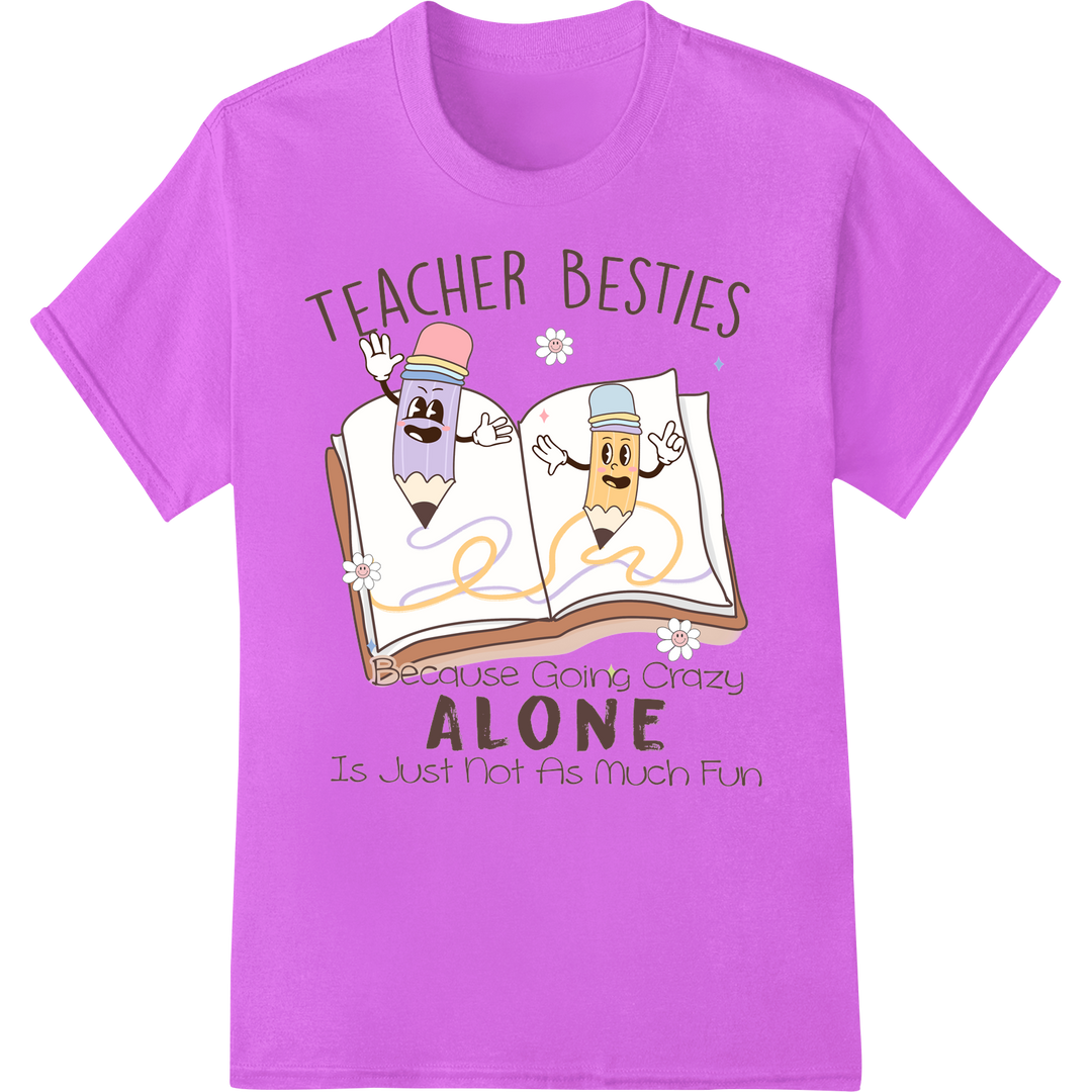 Teacher Besties: Fun Retro DTF Print for Teacher Gifts & Apparel on purple shirt - SUPERDTF-DTF Prints-DTF Transfers-Custom DTF Prints