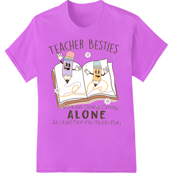 Teacher Besties: Fun Retro DTF Print for Teacher Gifts & Apparel on purple shirt - SUPERDTF-DTF Prints-DTF Transfers-Custom DTF Prints