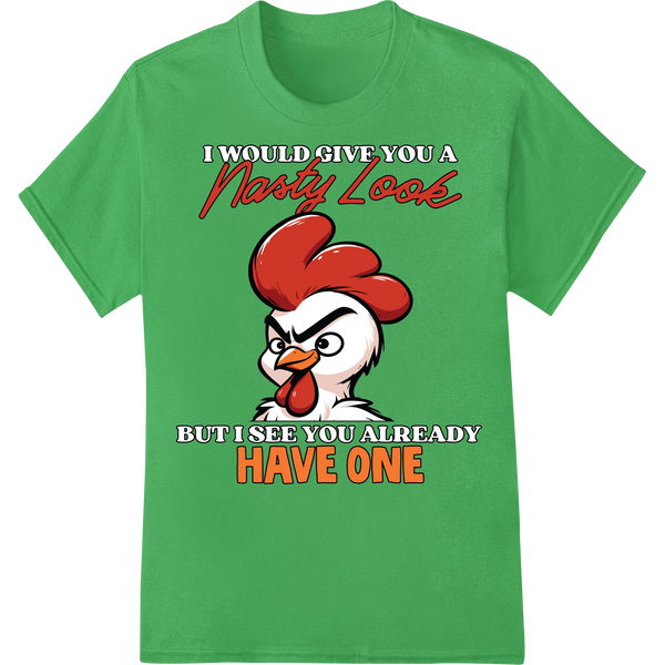 Sassy Chicken Farmer Humor DTF Print Heat Transfer on green shirt - SUPERDTF-DTF Prints-DTF Transfers-Custom DTF Prints