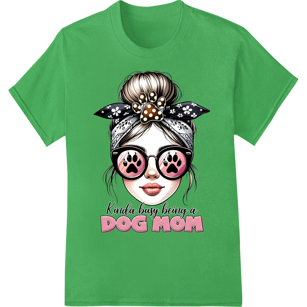 Proud Dog Mom DTF Print Heat Transfer - Show Your Love on green shirt - SUPERDTF-DTF Prints-DTF Transfers-Custom DTF Prints