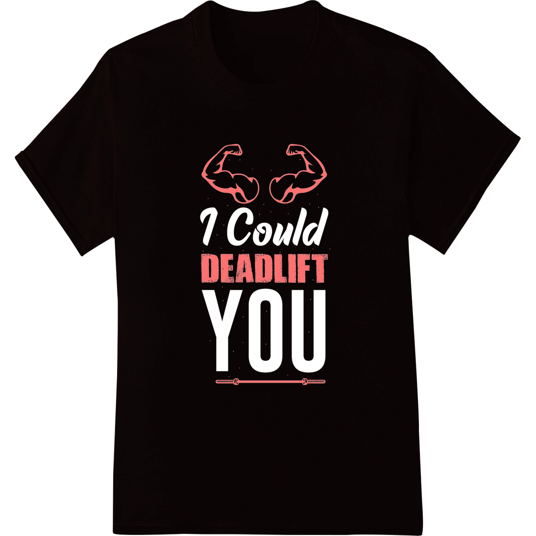 Bold Deadlift Muscles DTF Print Heat Transfer | Gym Style on black shirt - SUPERDTF-DTF Prints-DTF Transfers-Custom DTF Prints