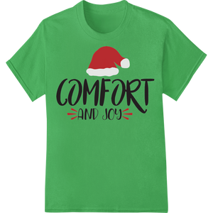 Comfort and Joy: Spread Holiday Cheer with This Playful Christmas Design enhanced with professional DTF printing service