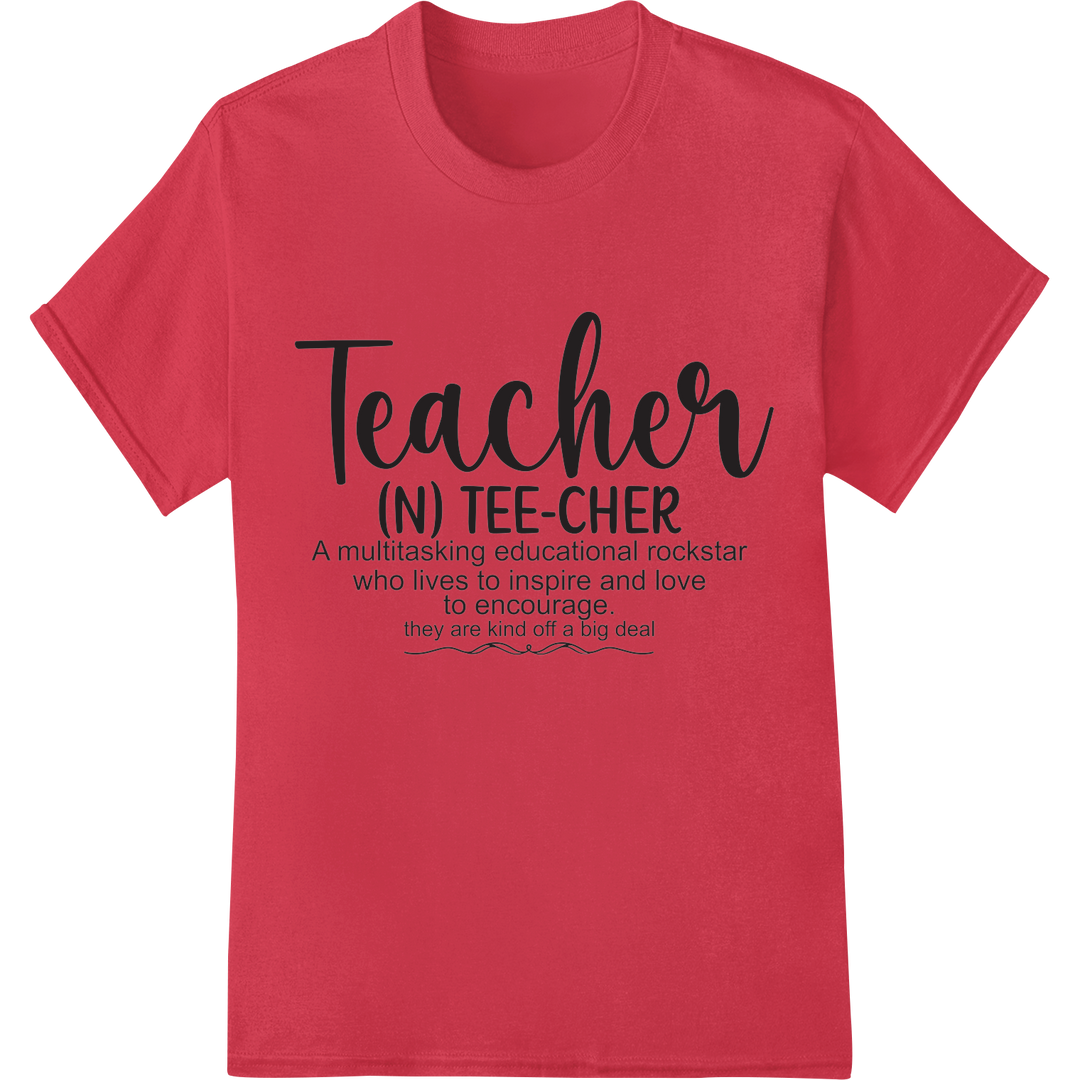 Teacher Defined: Educational Rockstar DTF Print Transfer on red shirt - SUPERDTF-DTF Prints-DTF Transfers-Custom DTF Prints