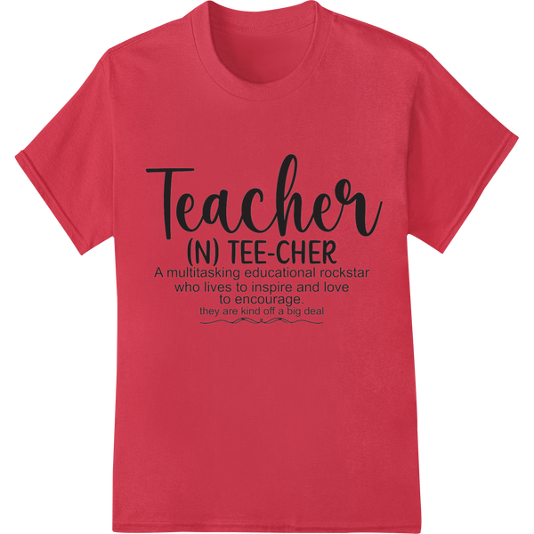 Teacher Defined: Educational Rockstar DTF Print Transfer on red shirt - SUPERDTF-DTF Prints-DTF Transfers-Custom DTF Prints