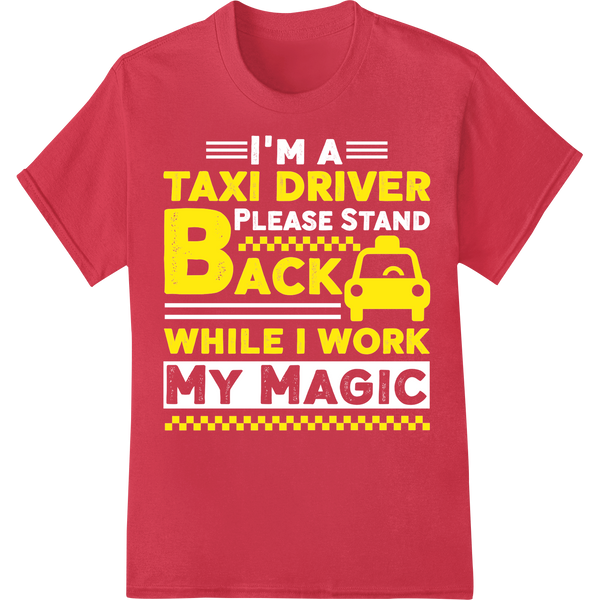 Taxi Driver At Work | Funny Transportation DTF Print on red shirt - SUPERDTF-DTF Prints-DTF Transfers-Custom DTF Prints