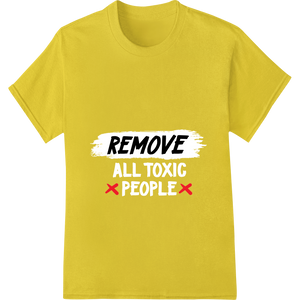 Bold REMOVE Graphic Heat Transfer Print by Super DTF made with premium DTF heat transfers