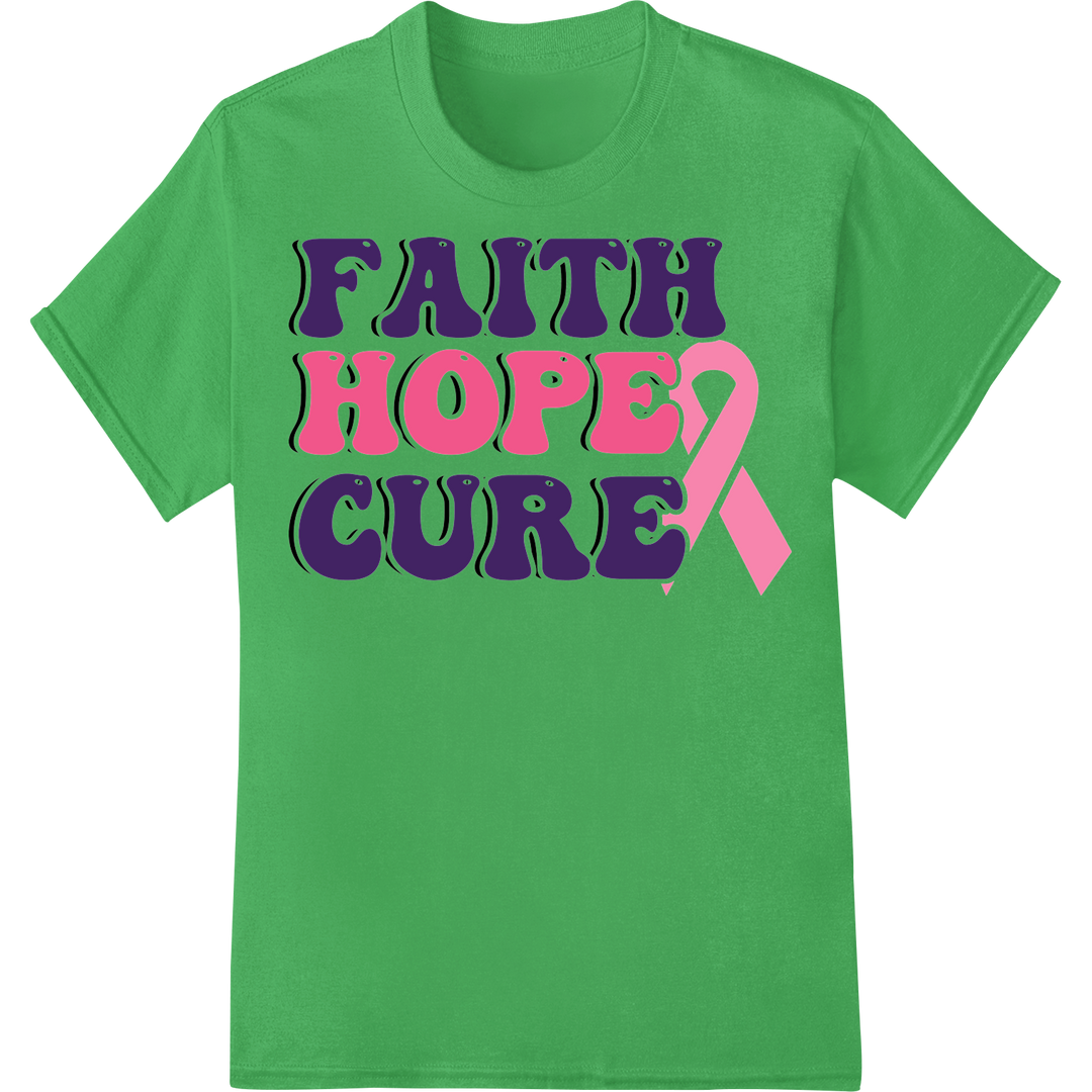 Inspiring 'FAITH HOPE CURE' Breast Cancer Awareness Print on green shirt - SUPERDTF-DTF Prints-DTF Transfers-Custom DTF Prints