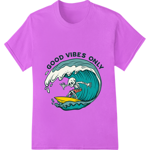 Durable custom merchandise applied to Surf's Up: Good Vibes Only Skeleton Beach DTF Print