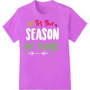 Vibrant DTF technology print on Tis the Season for Love's Magic - Valentine's Day Print