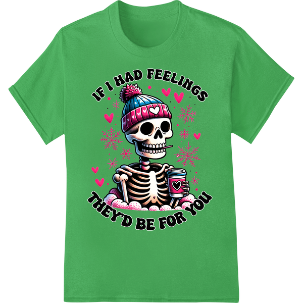 Hilarious Skeleton Love DTF Print Heat Transfer | Valentine's on green shirt - SUPERDTF-DTF Prints-DTF Transfers-Custom DTF Prints