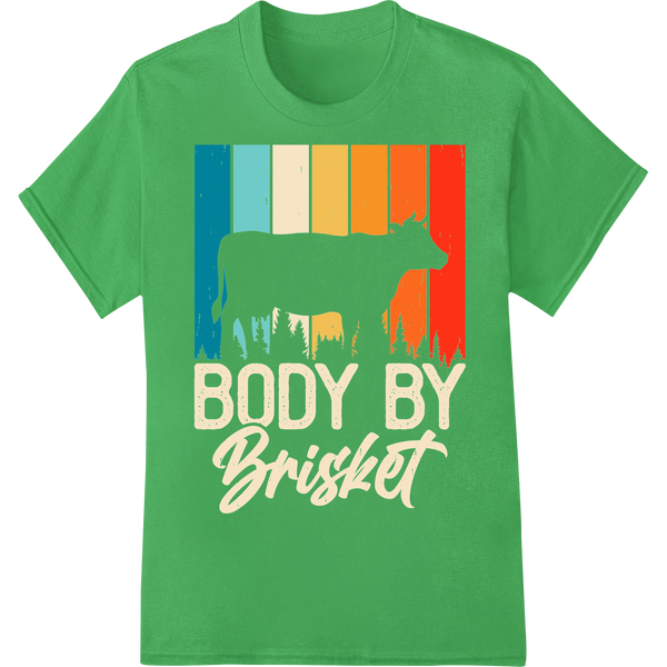 Sizzlin' Summer Style: 'Body By Brisket' BBQ DTF Print on green shirt - SUPERDTF-DTF Prints-DTF Transfers-Custom DTF Prints