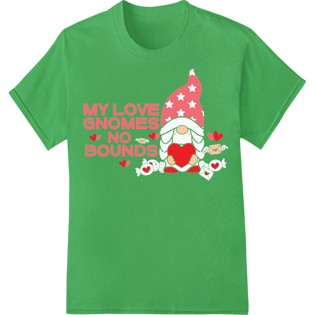 Adorable 'My Love Gnomes No Bounds' Valentine's Day DTF Print on green shirt - SUPERDTF-DTF Prints-DTF Transfers-Custom DTF Prints