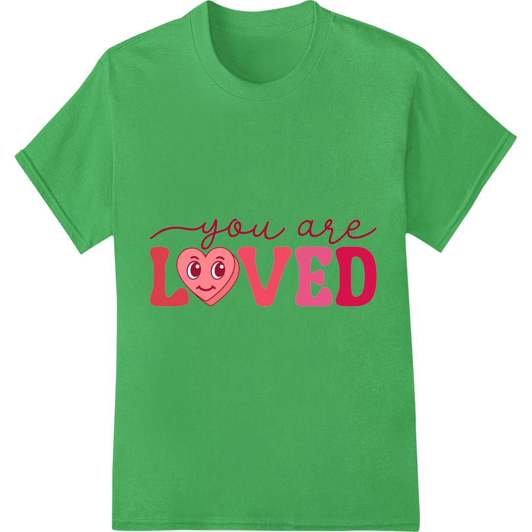 Retro 'You Are Loved' Valentine's Day DTF Heat Transfer Print on green shirt - SUPERDTF-DTF Prints-DTF Transfers-Custom DTF Prints