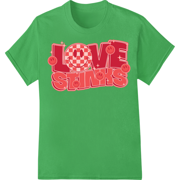 Bold Retro 'LOVE STINKS' Valentine's Day DTF Print Transfer on green shirt - SUPERDTF-DTF Prints-DTF Transfers-Custom DTF Prints