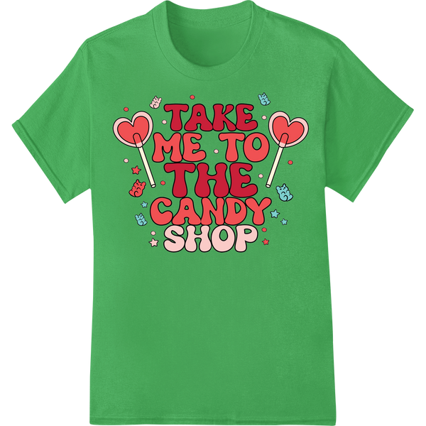 Retro Valentine's Candy Shop DTF Print Heat Transfer on green shirt - SUPERDTF-DTF Prints-DTF Transfers-Custom DTF Prints