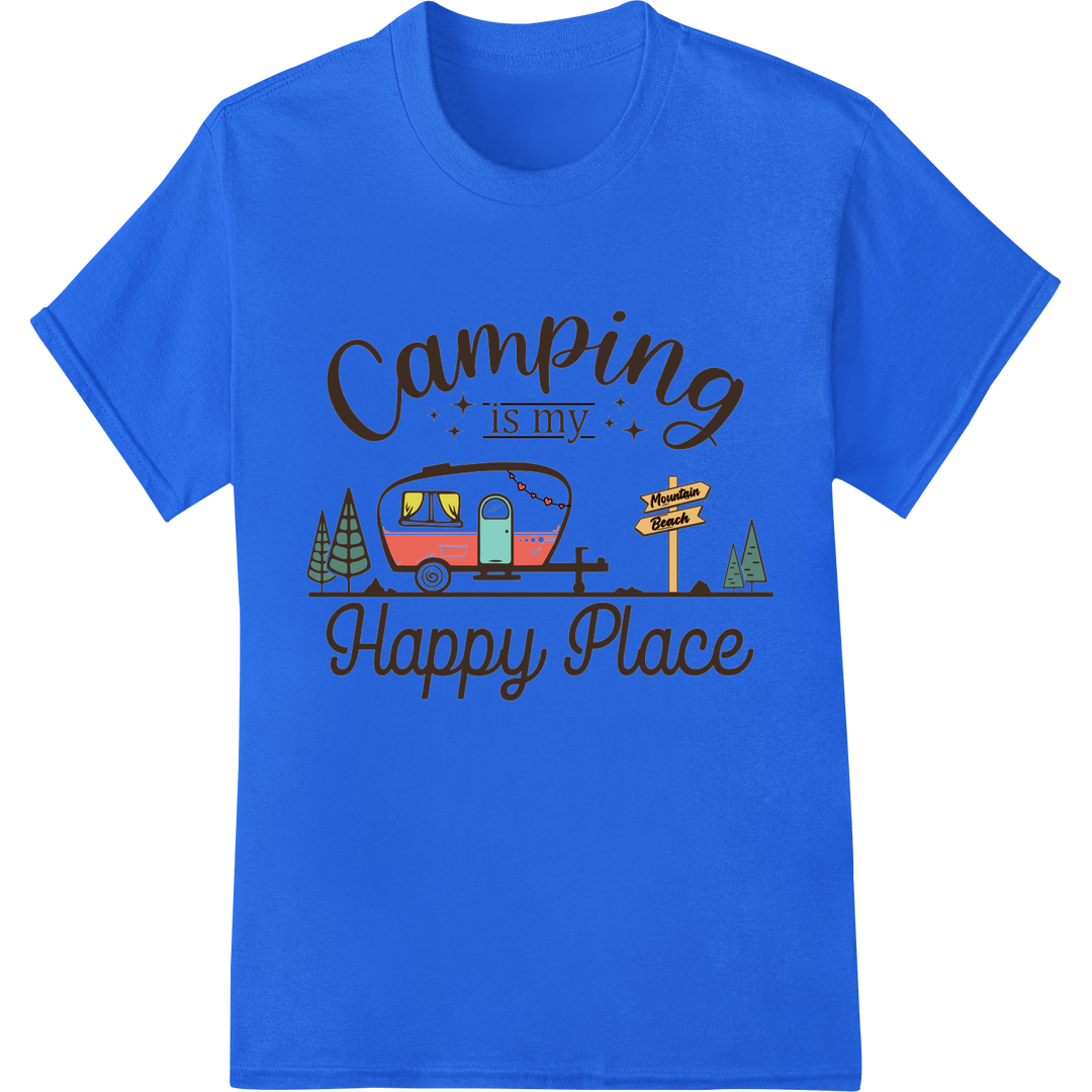 Camping is my Happy Place - Outdoor Adventure DTF Print on blue shirt - SUPERDTF-DTF Prints-DTF Transfers-Custom DTF Prints